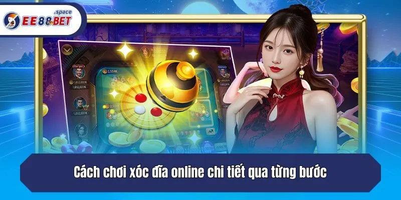 Cách chơi xóc đĩa online chi tiết qua từng bước