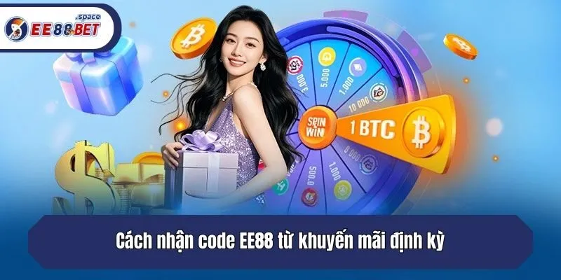 Cách nhận code EE88 từ khuyến mãi định kỳ